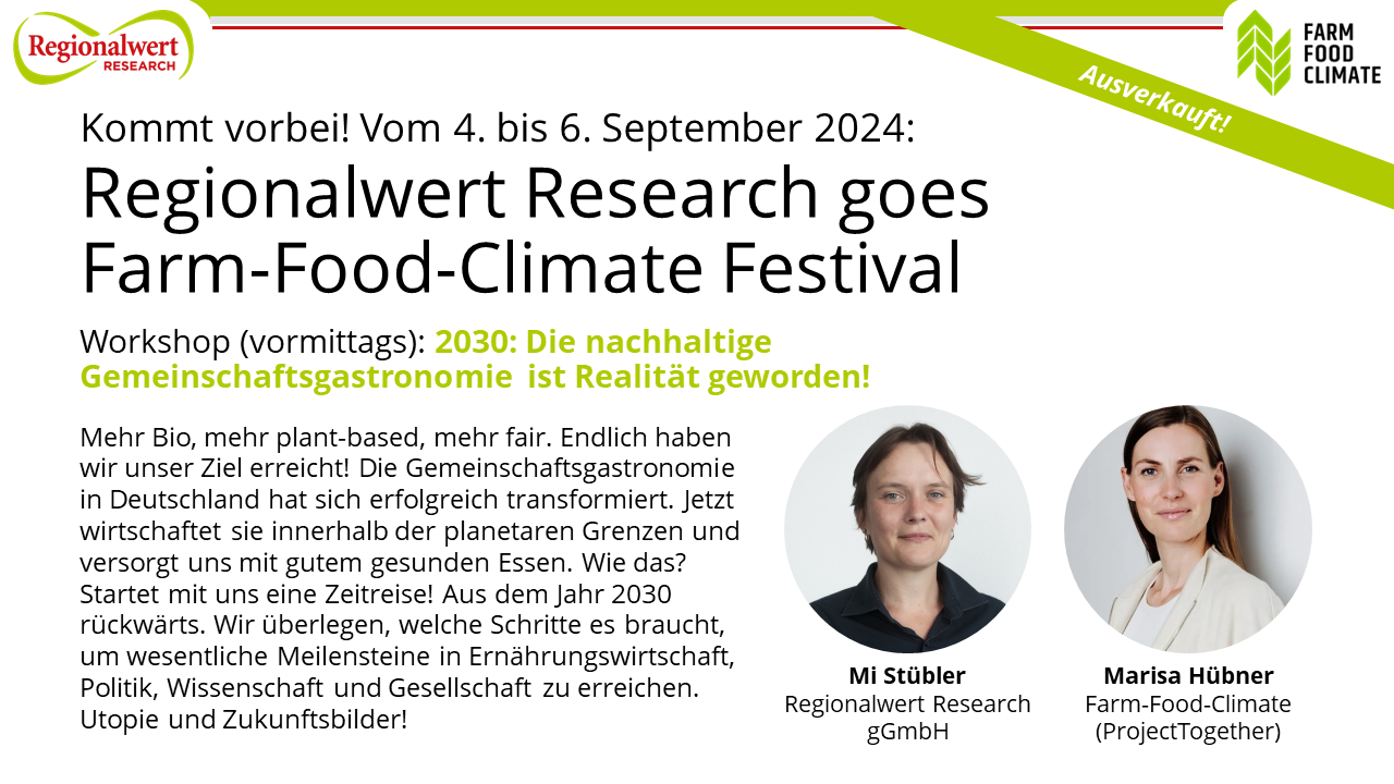 Beschreibung Workshop "2030: Die nachhaltige Gemeinschaftsgastronomie ist Realität geworden!" beim Farm-Food-Climate Festival 2024